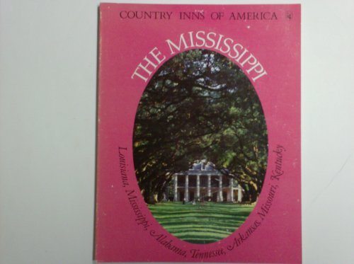 Book Country Inns: The Mississippi (country Inns Of America) free