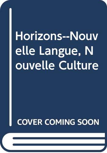 Book Horizons--nouvelle Langue, Nouvelle Culture (english And French Edition) free