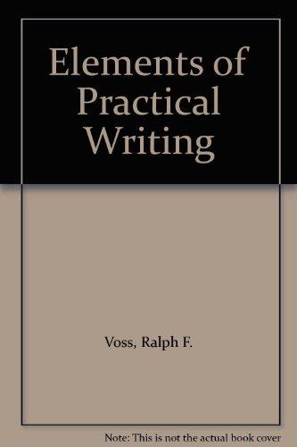 Book Elements Of Practical Writing : A Guide To Professional Writing free