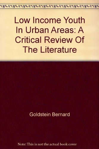 Book Low Income Youth In Urban Areas: A Critical Review Of The Literature free