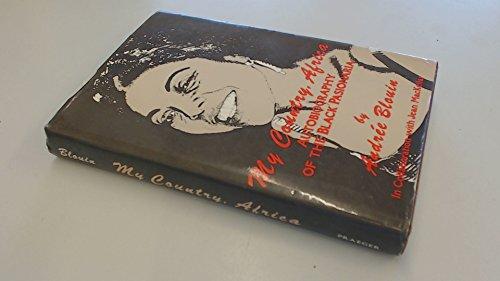 Book My country, Africa: Autobiography of the black pasionaria free