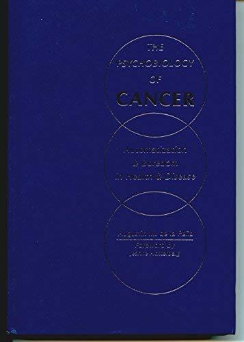 Book The Psychobiology Of Cancer: Automatization And Boredom In Health And Disease free