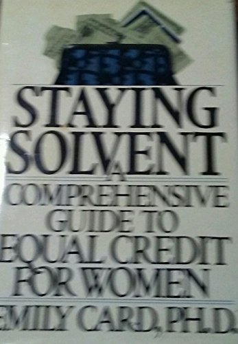 Book Staying Solvent: A Comprehensive Guide To Equal Credit For Women free