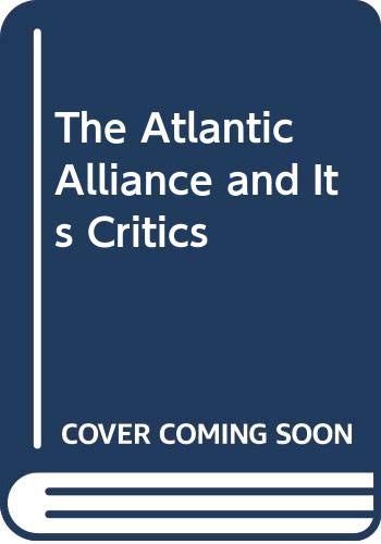 Book The Atlantic Alliance and Its Critics free