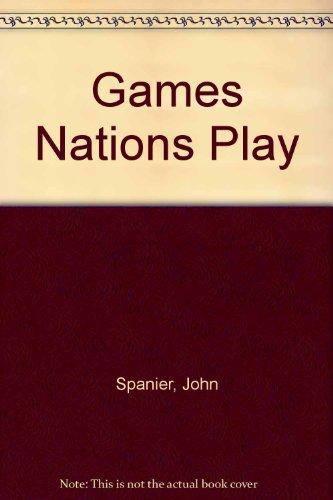 Book Games nations play: Analyzing international politics free