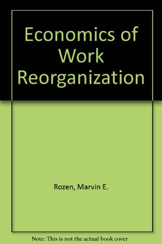Book Economics Of Work Reorganization free