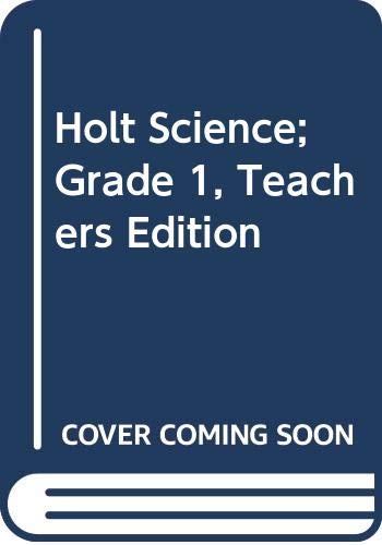 Book Holt Science; Grade 1, Teachers Edition free