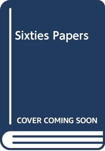 Book The sixties papers: Documents of a rebellious decade free