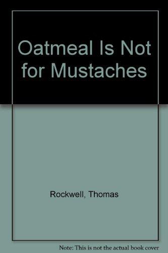 Book Oatmeal Is Not for Mustaches free