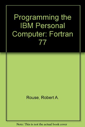 Book Programming the IBM Personal Computer: Fortran 77 free