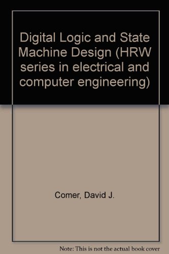 Book Digital logic and state machine design (HRW series in electrical and computer engineering) free