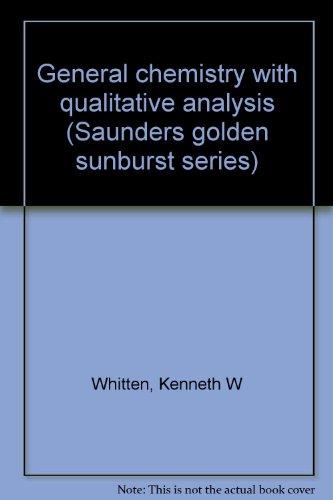 Book General Chemistry With Qualitative Analysis (saunders Golden Sunburst Series) free