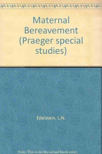 Book Maternal bereavement: Coping with the unexpected death of a child free