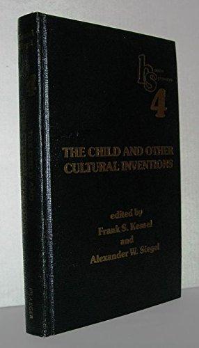 Book The child and other cultural inventions: Houston Symposium 4 (Houston symposium series) free
