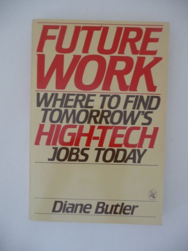 Book Futurework: Where To Find Tomorrow's High-tech Jobs Today free