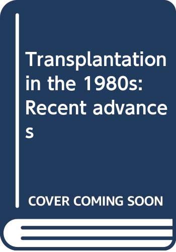 Book Transplantation In The 1980s: Recent Advances free