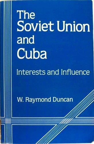 Book The Soviet Union And Cuba: Interests And Influence free
