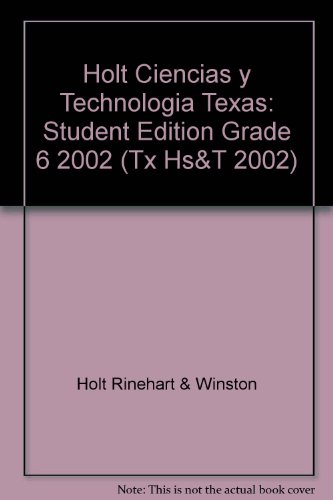 Book Holt Ciencias y Technologia Texas: Student Edition Grade 6 2002 free
