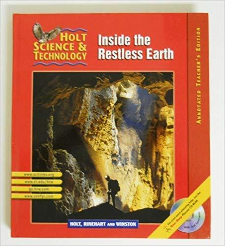 Book Inside the Restless Earth (Holt Science & Technology, Short Course F), Annotated Teacher's Edition free