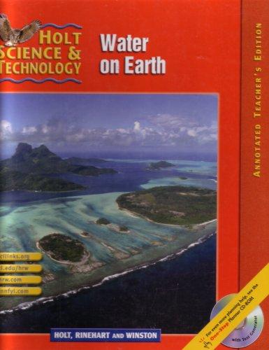 Book Holt Science And Technology: Water On Earth, Vol. H, Annotated Teacher's Edition free