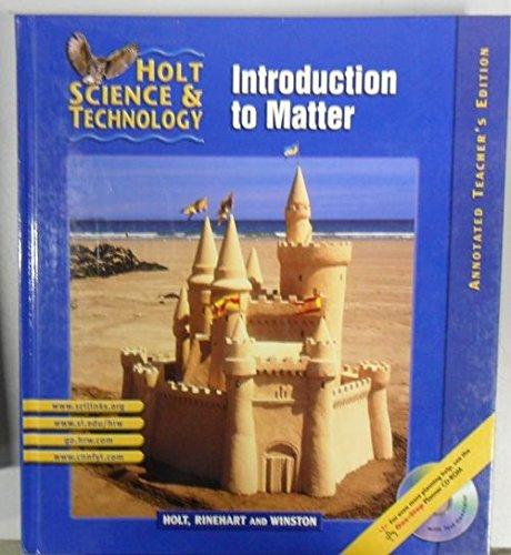 Book Holt Science and Technology, Introduction to Matter Annotated Teacher Edition free