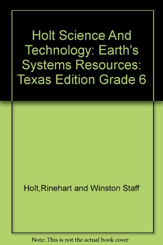 Book Holt Science And Technology: Earth's Systems Resources: Texas Edition Grade 6 free
