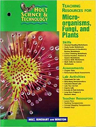 Book Holt Science & Technology: Teaching Resources For Microorganisms, Fungi & Plants (teaching Resources For Micro-organisms, Fungi & Plants) free