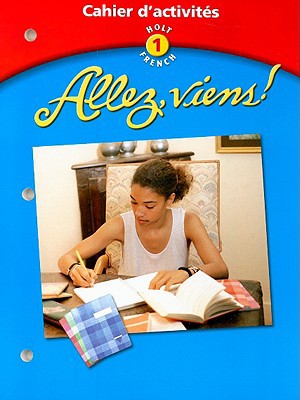 Book Allez Viens! Level 1: Cahier d'activites: Student Workbook (Holt French) free