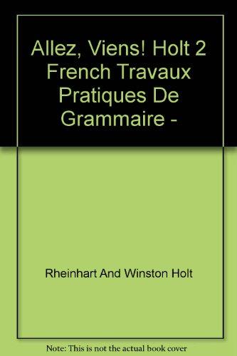 Book Allez, Viens! Holt 2 French Travaux Pratiques De Grammaire - Teacher's Edition with Overprinted Answers free