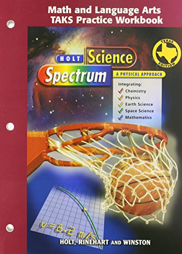 Book Holt Science Spectrum: Physical Approach: Math And Language Arts Taks Pratice Workbook free