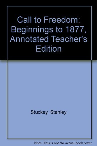 Book Holt Call to Freedom: Beginnings to 1877 (Annotated Teacher's Edition) free