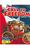Book Holt Call to Freedom: Student's Edition CALL TO FREEDOM: BEG TO 1914 2003 Grade 07 Beginnings to 1914 2003 free