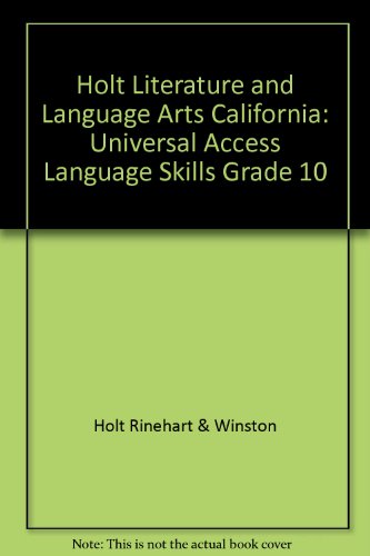 Book Holt Literature And Language Arts California: Universal Access Language Skills Grade 10 free