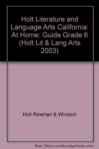 Book Holt Literature And Language Arts California: At Home: Guide Grade 6 free
