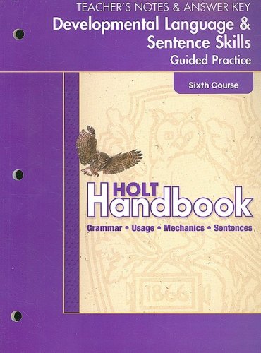 Book Holt Handbook Developmental Language and Sentence Skills Guided Practice, Sixth Course: Teacher's Notes and Answer Key free