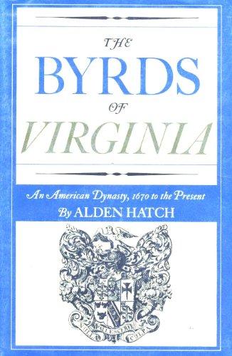 Book The Byrds of Virginia : An American Dynasty, 1670 to the Present free