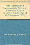 Book Literature And Language Arts At Home Instalation Support Grade 10: Holt Literature And Language Arts (holt Lit & Lang Arts 2003) (english And Spanish Edition) free