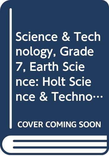Book Science & Technology, Grade 7, Earth Science: Holt Science & Technology (Holt Science & Tech 2001) free