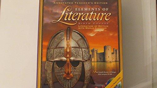 Book Elements of Literature, Sixth Course, Literature of Britain with World Classics, Annotated Teacher's Edition, 9780030673122, 0030673127, 2003 free
