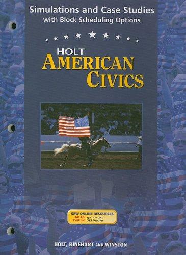 Book Holt American Civics: Simulations And Case Studies Grades 9-12 free