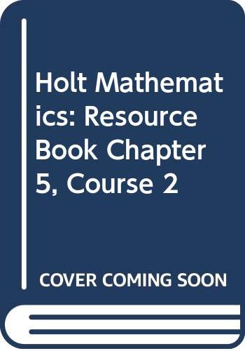 Book Holt Mathematics: Resource Book Chapter 5 Course 2 free