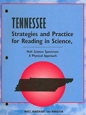 Book Tennessee Holt Science Spectrum Strategies And Practice For Reading In Science: A Physical Approach free