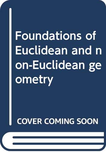 Book Foundations of Euclidean and non-Euclidean geometry free