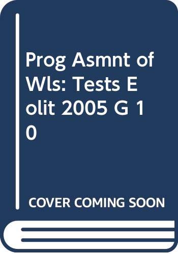 Book Prog Asmnt of Wls: Tests Eolit 2005 G 10 free