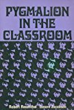 Book Pygmalion in the classroom;: Teacher expectation and pupils' intellectual development free