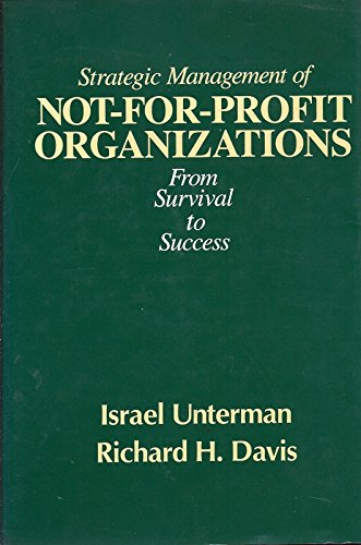 Book Strategic management of not-for-profit organizations: From survival to success free