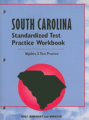 Book Holt Algebra 2 South Carolina: Standard Test Practice Workbook Algebra 2 (alg 2 2003) free
