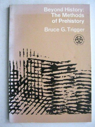 Book Beyond History: The Methods of Prehistory (Studies in Anthropological Method) free