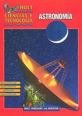 Book Holt Ciencias Y Tecnologia: Astronomia = Holt Science & Technology: Astronomy free