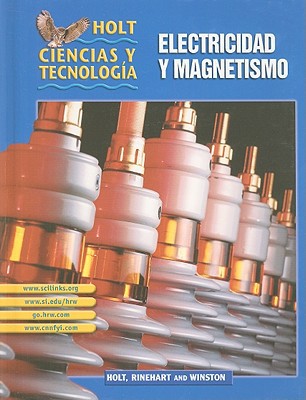Book Electricidad y Magnetismo Grade 8: Holt Science & Technology, Student Edition Spanish Grades... free